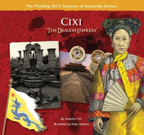 Cixi, The Dragon Empress