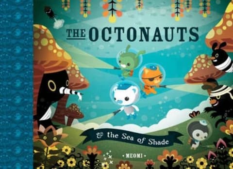 Octonauts & the Sea of Shade. Meomi