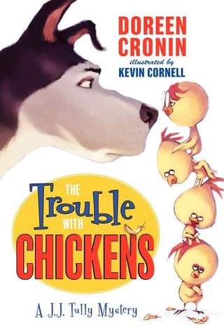 Trouble with Chickens: A J. J. Tully Mystery