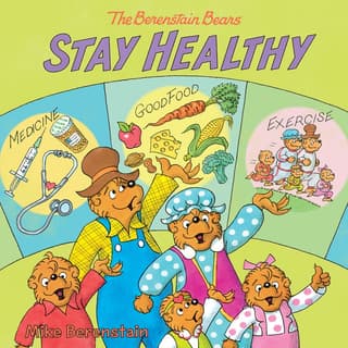 Berenstain Bears Stay Healthy