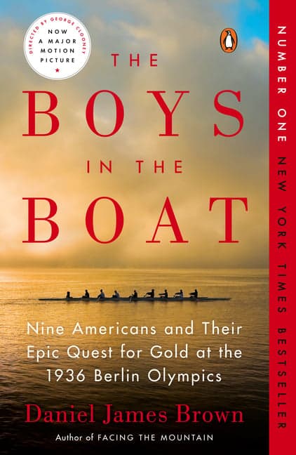 Boys in the Boat: Nine Americans and Their Epic Quest for Gold at the 1936 Berlin Olympics