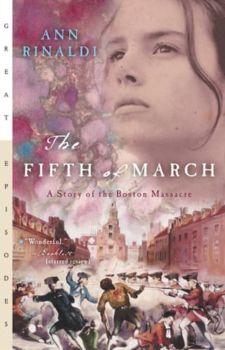 Fifth of March: A Story of the Boston Massacre