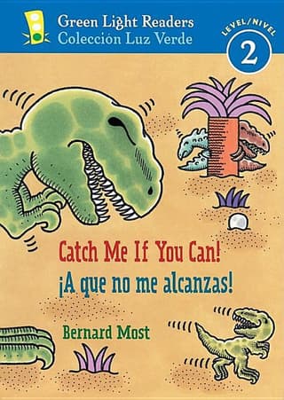 Catch Me If You Can!/A Que No Me Alcanzas!: Bilingual English-Spanish