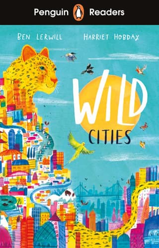 Penguin Readers Level 2: Wild Cities (ELT Graded Reader)