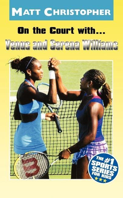 On the Court With...Venus and Serena Williams