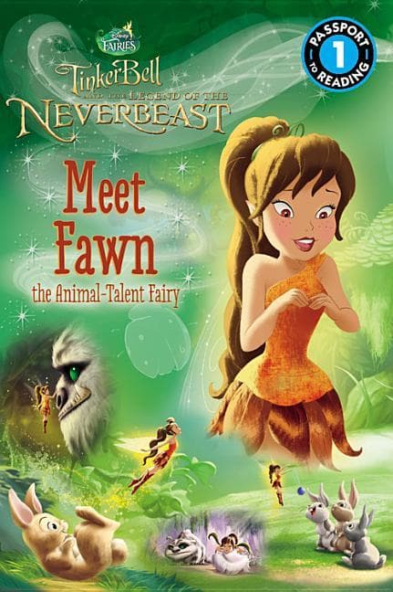 Disney Fairies: Tinker Bell and the Legend of the Neverbeast: Meet Fawn the Animal-Talent Fairy