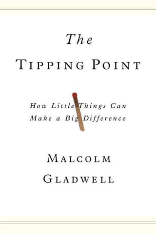 Tipping Point: How Little Things Can Make a Big Difference