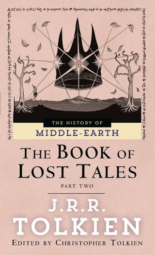 The Book of Lost Tales (Part Two)