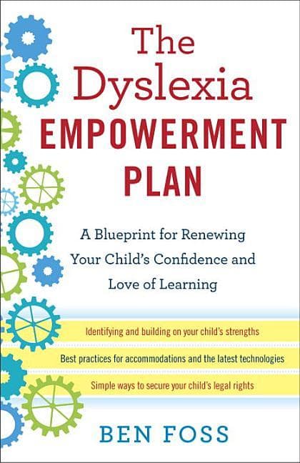 Dyslexia Empowerment Plan: A Blueprint for Renewing Your Child's Confidence and Love of Learning