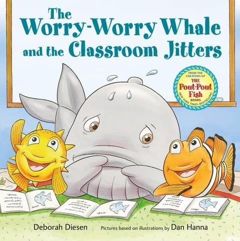 Worry-Worry Whale and the Classroom Jitters