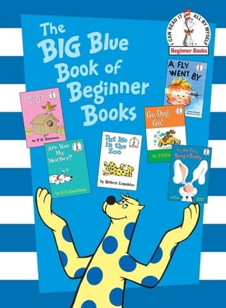 Big Blue Book of Beginner Books: Go, Dog. Go!, Are You My Mother?, the Best Nest, Put Me in the Zoo, It's Not Easy Being a Bunny, a Fly Went by