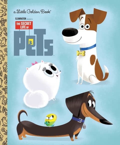 Secret Life of Pets Little Golden Book (Secret Life of Pets)