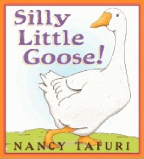 Silly Little Goose!