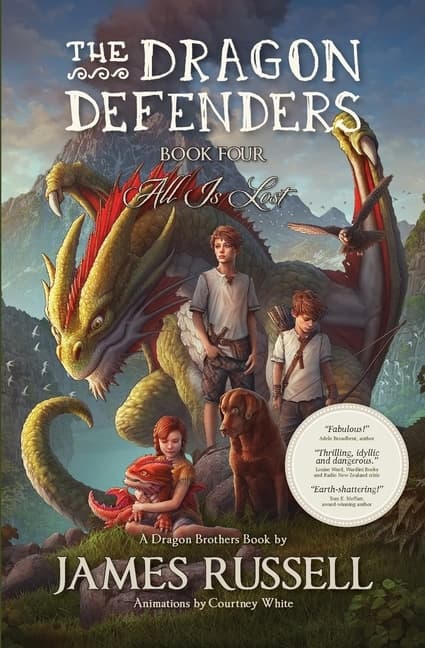 Dragon Defenders - Book Four: All Is Lost