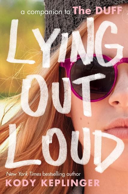 Lying Out Loud: A Companion to the Duff: A Companion to the Duff