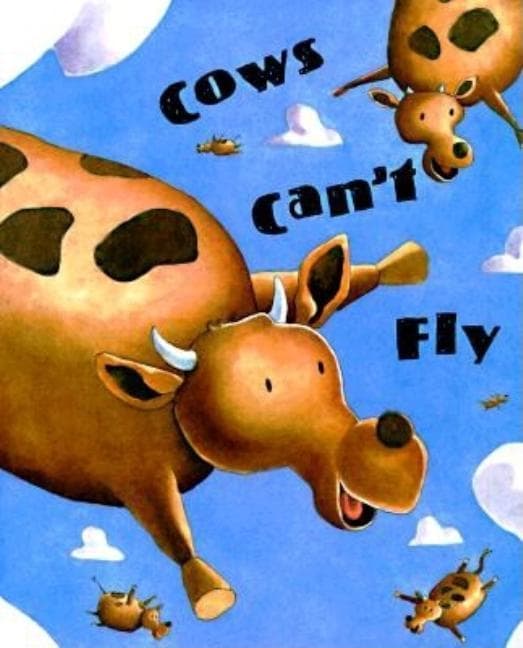 Cows Can't Fly