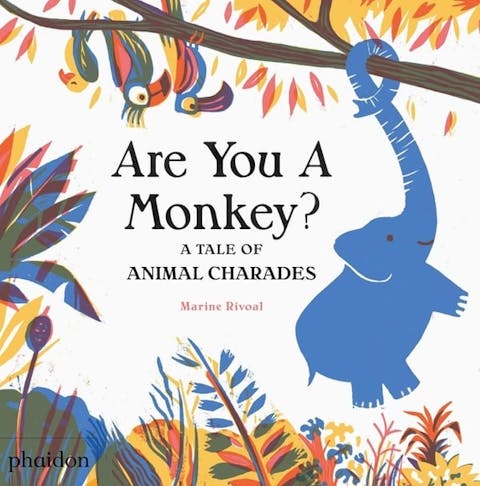 Are You a Monkey?: A Tale of Animal Charades