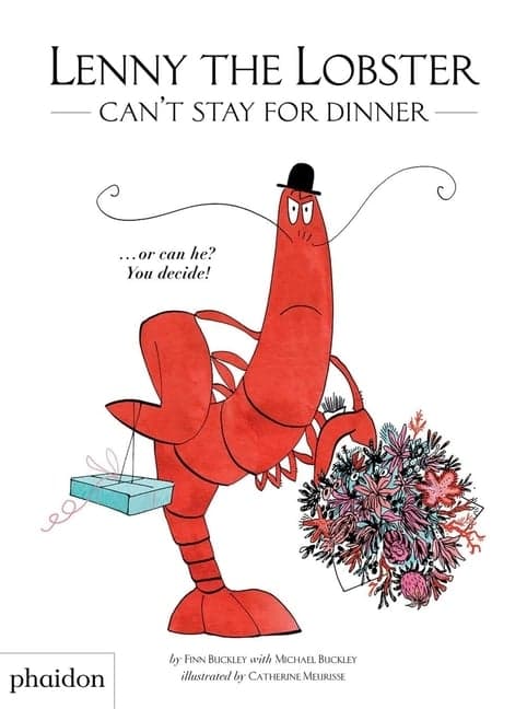 Lenny the Lobster Can't Stay for Dinner: ...or Can He? You Decide!