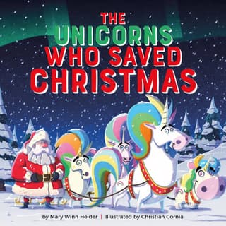 Unicorns Who Saved Christmas