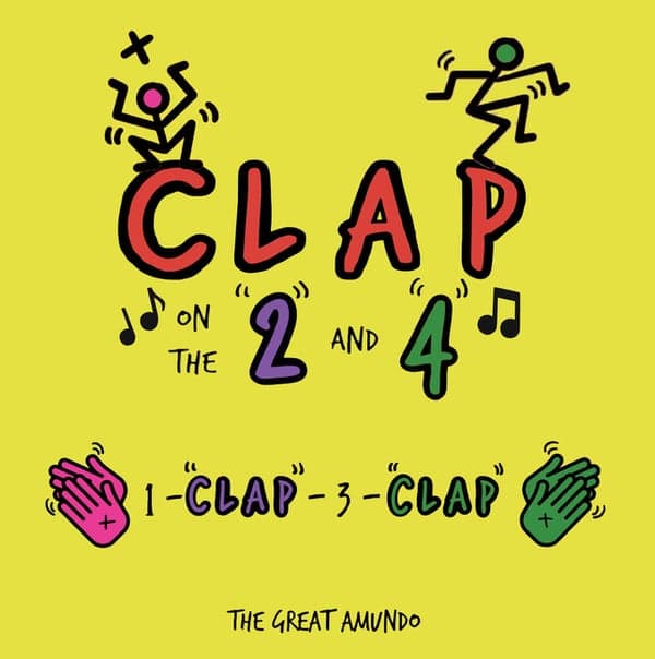 Clap on the "2" and "4": 1-"Clap"-3-"Clap"