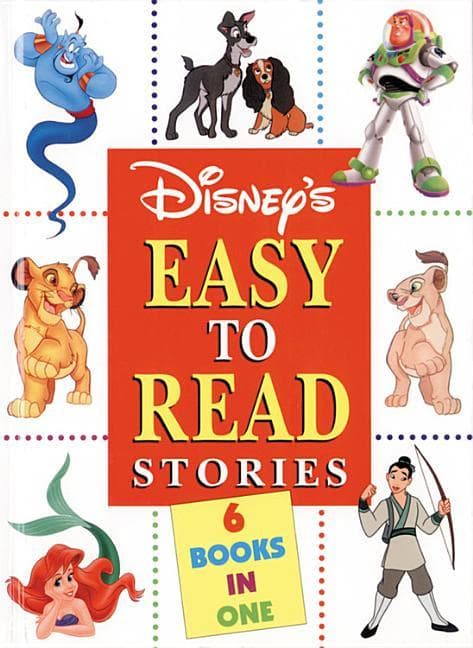 Disney's Easy-To-Read Stories: A Collection of Six Favorite Tales Disney's Easy to Read Stories: A Collection of 6 Favorite Tales