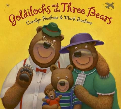 Goldilocks and the Three Bears