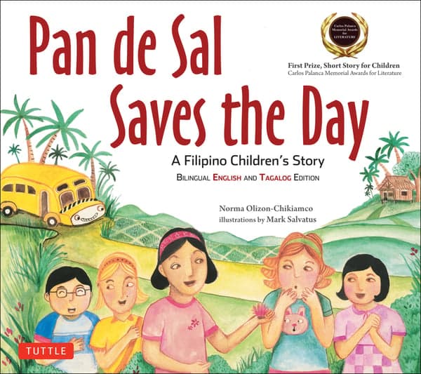 Pan de Sal Saves the Day: An Award-Winning Children's Story from the Philippines [New Bilingual English and Tagalog Edition]