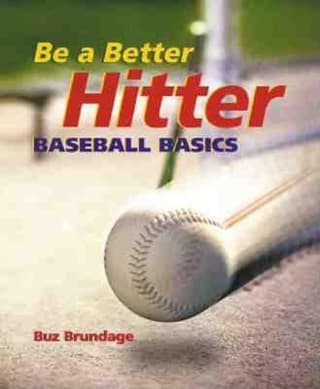 Be a Better Hitter: Baseball Basics