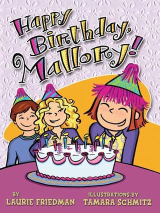 #4 Happy Birthday, Mallory!