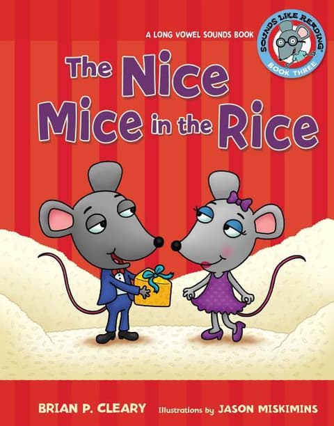 #3 the Nice Mice in the Rice: A Long Vowel Sounds Book