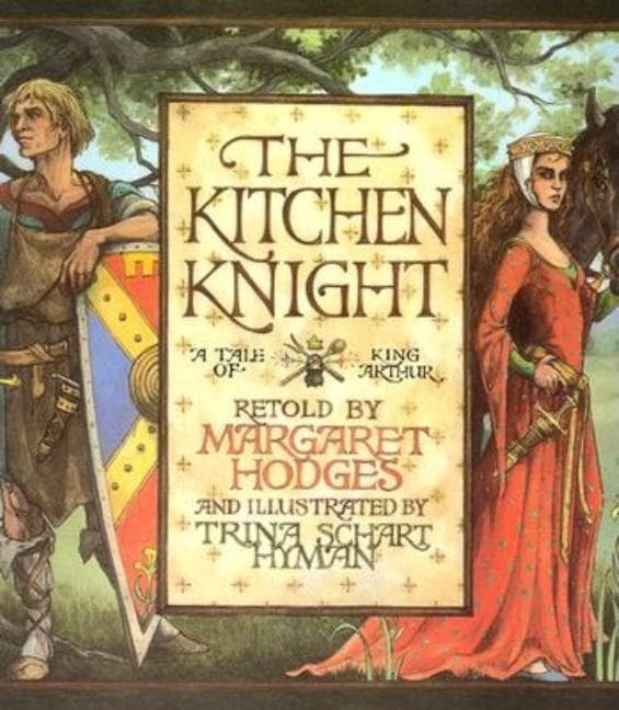 Kitchen Knight: A Tale of King Arthur