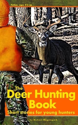 Deer Hunting Book: Short stories for young hunters