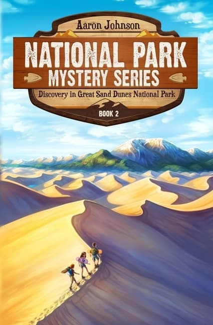 Discovery in Great Sand Dunes National Park: A Mystery Adventure in the National Parks