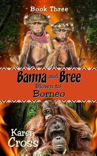 Banna and Bree Blown to Borneo