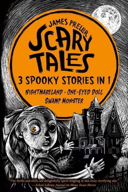 Scary Tales: 3 Spooky Stories in 1: (Nightmareland) (One-Eyed Doll) (Swamp Monster)