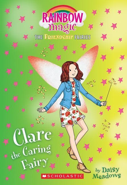 Clare the Caring Fairy (Friendship Fairies #4): A Rainbow Magic Bookvolume 4