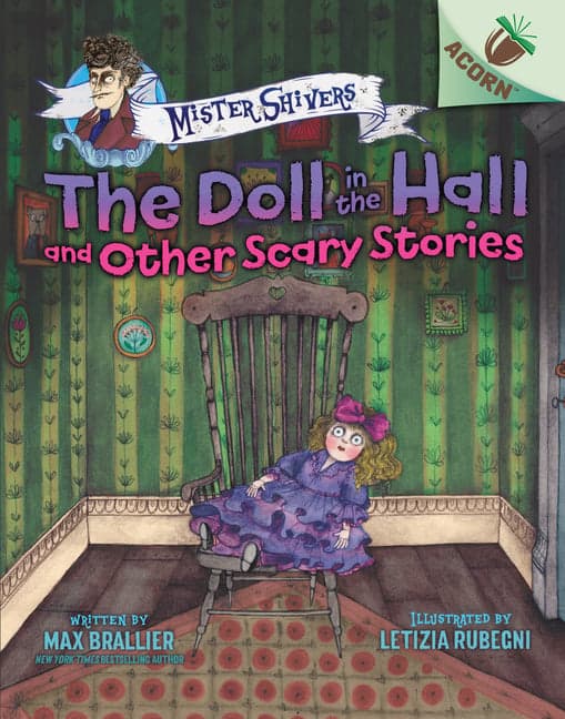 Doll in the Hall and Other Scary Stories: An Acorn Book (Mister Shivers #3): Volume 3 (Library)