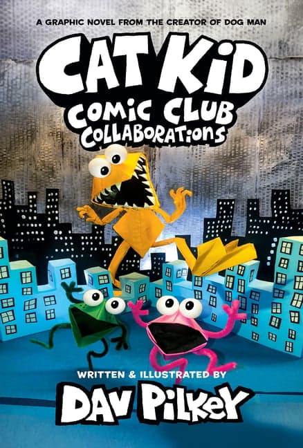 Cat Kid Comic Club: Collaborations: A Graphic Novel (Cat Kid Comic Club #4): From the Creator of Dog Man (Library)