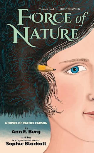 Force of Nature: A Novel of Rachel Carson