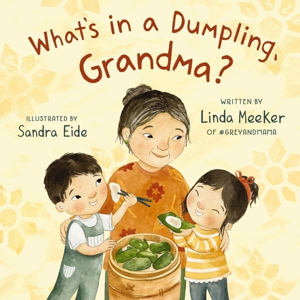 What's in a Dumpling, Grandma?