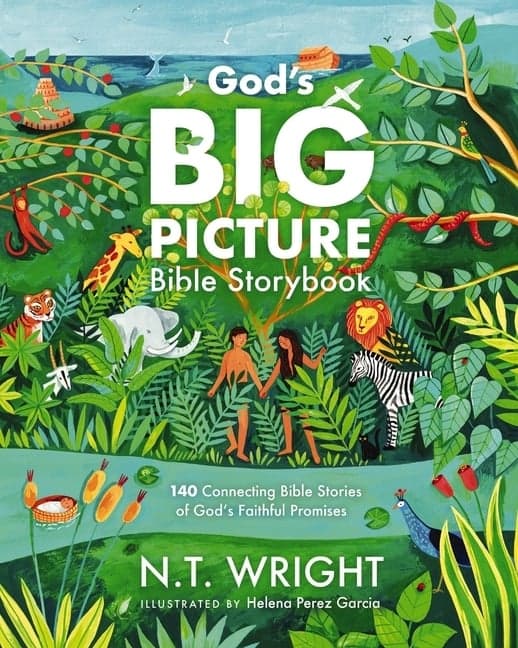 God's Big Picture Bible Storybook: 140 Connecting Bible Stories of God's Faithful Promises