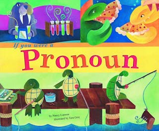 If You Were a Pronoun