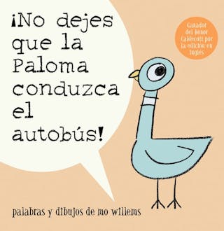 ¡No Dejes Que La Paloma Conduzca El Autobus! = Do Not Let the Pigeon Drive the Bus!