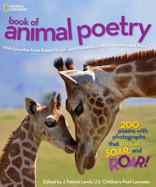 Book of Animal Poetry: 200 Poems with Photographs That Squeak, Soar, and Roar!