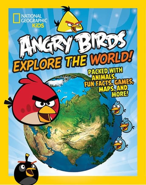 Angry Birds Explore the World!: Packed with Animals, Fun Facts, Games, Maps, and More!