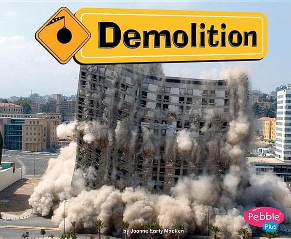 Demolition