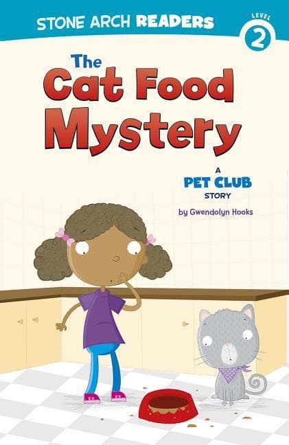 Cat Food Mystery: A Pet Club Story