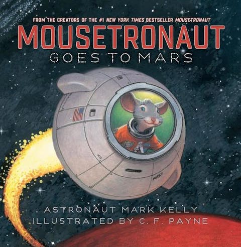 Mousetronaut Goes to Mars: Based on a (Partially) True Story