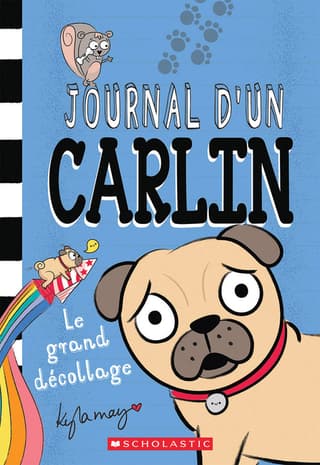 Journal d'Un Carlin: N° 1 - Le Grand Décollage