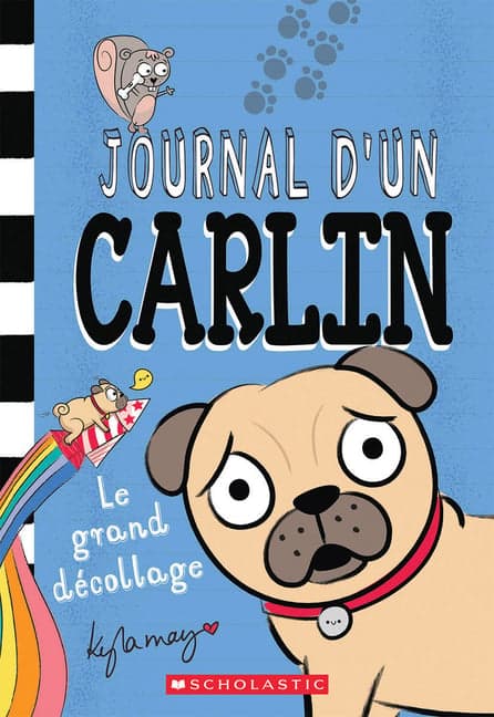 Journal d'Un Carlin: N° 1 - Le Grand Décollage